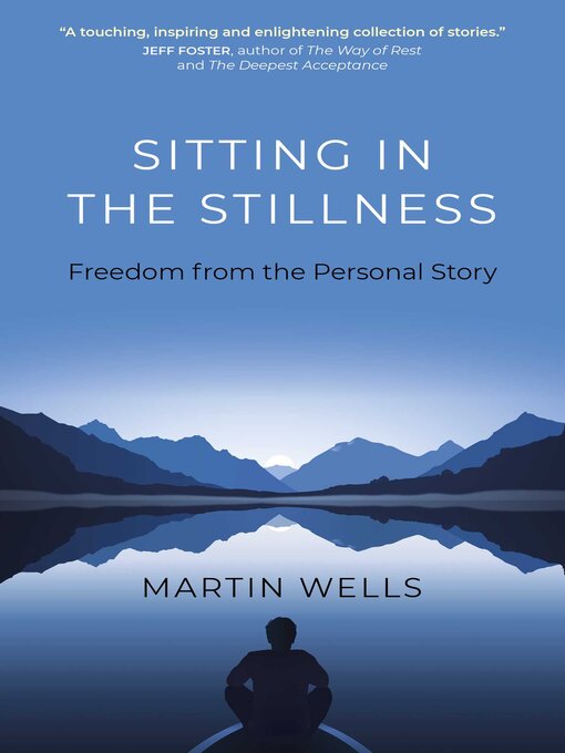 Title details for Sitting in the Stillness by Martin Wells - Available